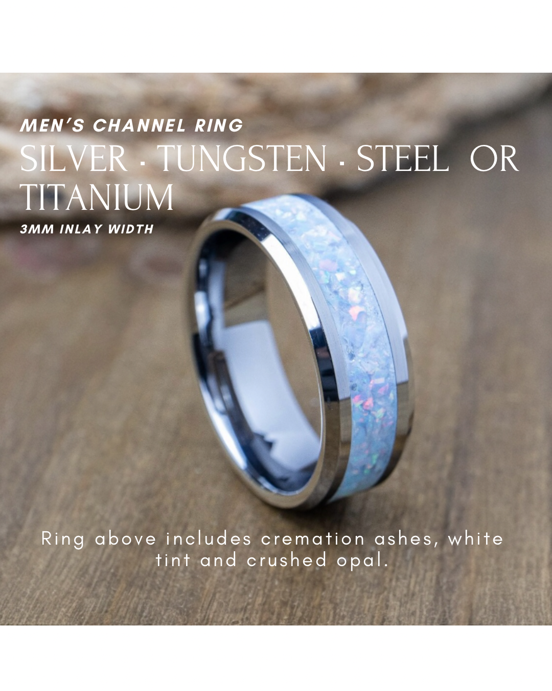 Men's Channel Ring - Sterling Silver, Titanium or Tungsten (Opal + White Tint Cremation Ash Example)